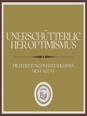 cover image of Unerschütterlicher Optimismus